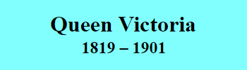 Queen Victoria 1819-1901